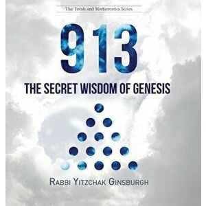 913: The Secret Wisdom of Genesis, Hardcover - Yitzchak Ginsburgh imagine
