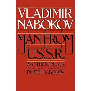 Man from the USSR & Other Plays: And Other Plays, Paperback - Vladimir Nabokov imagine