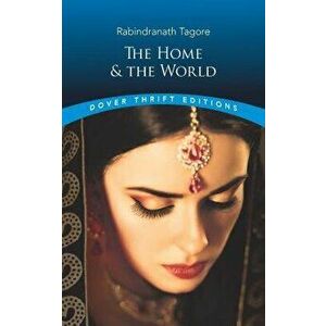 The Home and the World, Paperback - Rabindranath Tagore imagine