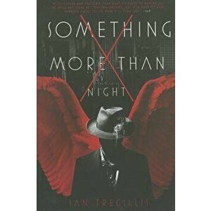 Something More Than Night - Ian Tregillis imagine