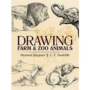 Drawing Farm and Zoo Animals, Paperback - Raymond Sheppard imagine