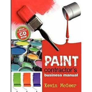 Paint Contractors Business Manual, Paperback - Kevin McGeer imagine