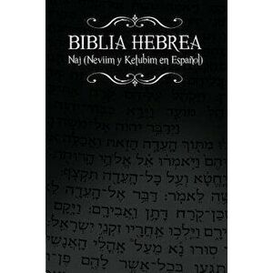 Biblia Hebrea: Naj (Neviim Y Ketubim En Espanol) Volumen II, Paperback - Rabino Isaac Weiss imagine