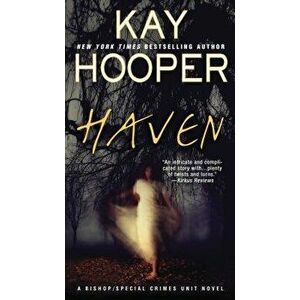 Haven: A Bishop/Special Crimes Unit Novel - Kay Hooper imagine