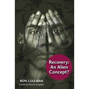 Recovery an Alien Concept, Paperback - Ron Coleman imagine
