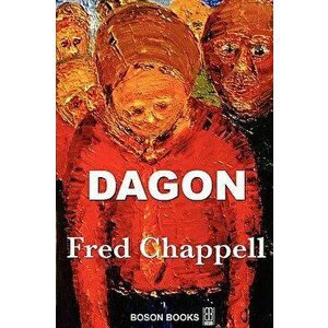 Dagon, Paperback - Fred Chappell imagine