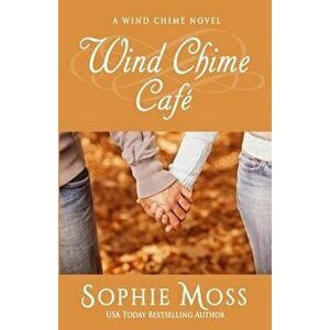 Wind Chime Cafe - Sophie Moss imagine