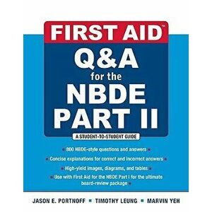 First Aid Q&A for the Nbde Part II, Paperback - Jason E. Portnof imagine