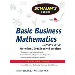 Schaum's Outline of Basic Business Mathematics, Paperback - Eugene Don imagine