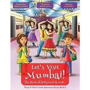 Let's Visit Mumbai! (Maya & Neel's India Adventure Series, Book 2) - Vivek Kumar imagine