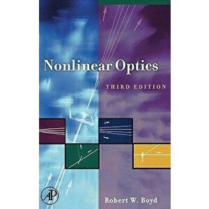 Nonlinear Optics, Hardcover - Robert W. Boyd imagine