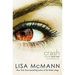 Crash, Hardcover - Lisa McMann imagine