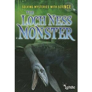 The Loch Ness Monster, Paperback - Lori Elizabeth Hile imagine