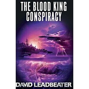 The Blood King Conspiracy - David Leadbeater imagine