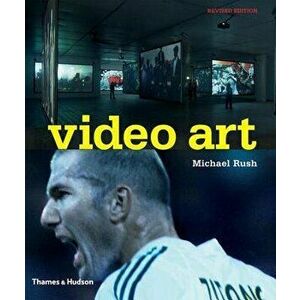 Video Art, Paperback - Michael Rush imagine