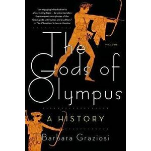 Gods of Olympus, Paperback - Barbara Graziosi imagine