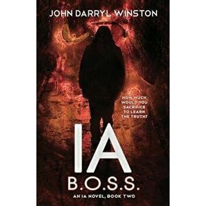 Ia: B.O.S.S., Paperback - John Darryl Winston imagine