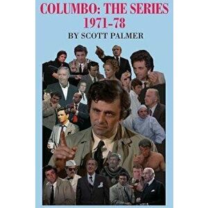 Columbo: The Series 1971-78, Hardcover - Scott V. Palmer imagine