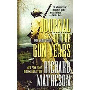 Journal of the Gun Years, Paperback - Richard Matheson imagine