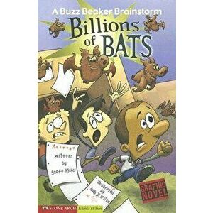 Billions of Bats, Paperback - Scott Nickel imagine