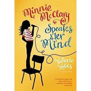 Minnie McClary Speaks Her Mind, Paperback - Valerie Hobbs imagine