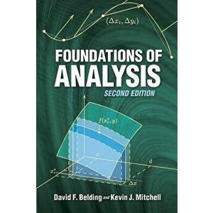 Foundations of Analysis, Paperback - David F. Belding imagine