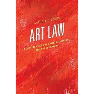 Art Law, Paperback - Michael E. Jones imagine
