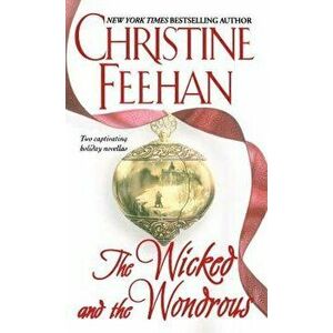 The Wicked and the Wondrous, Paperback - Christine Feehan imagine
