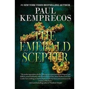 The Emerald Scepter, Paperback - Paul Kemprecos imagine