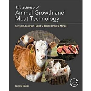The Science of Animal Growth and Meat Technology, Paperback - Steven M. Lonergan imagine