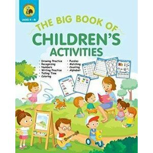 The Big Book of Children's Activities: Drawing Practice, Numbers, Writing Practice, Telling Time, Coloring, Puzzles, Matching, Counting, Alphabet Exer imagine