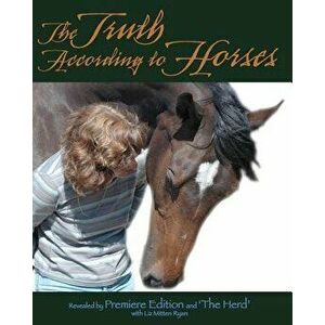 The Truth According to Horses, Paperback - Liz Mitten Ryan imagine
