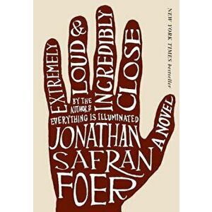 Extremely Loud & Incredibly Close - Jonathan Safran Foer imagine