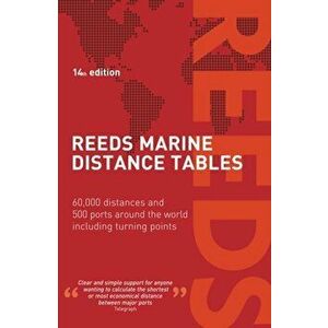 Reeds Marine Distance Tables 14th edition, Paperback - Miranda Delmar-Morgan imagine