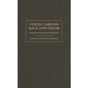 States' Laws on Race and Color, Paperback - Pauli Murray imagine