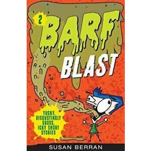 Barf Blast, Paperback - Susan Berran imagine
