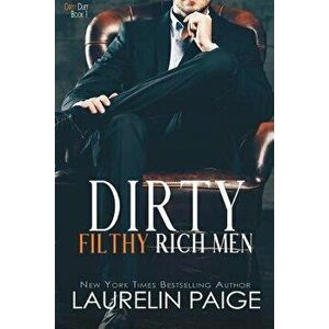 Dirty Filthy Rich Men, Paperback - Laurelin Paige imagine