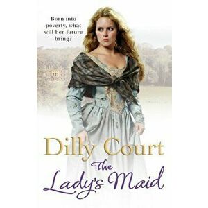 Lady's Maid, Paperback - Dilly Court imagine