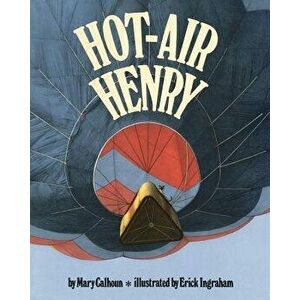 Hot-Air Henry (Reading Rainbow Books), Paperback - Mary Calhoun imagine