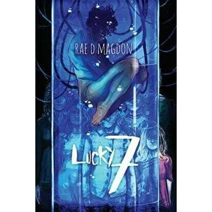 Lucky 7, Paperback - Rae D. Magdon imagine