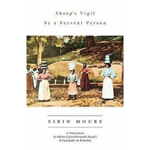 Sheep's Vigil by a Fervent Person: A Translation, Paperback - Erin Moure imagine