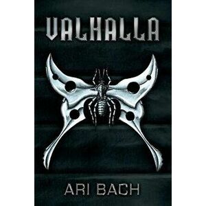 Valhalla, Paperback - Ari Bach imagine