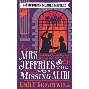 Mrs Jeffries And The Missing Alibi, Paperback - Emily Brightwell imagine