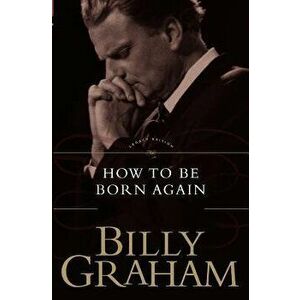 How to Be Born Again, Paperback imagine