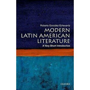 Modern Latin American Literature, Paperback - Roberto Gonzalez Echevarria imagine