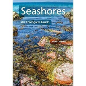 Seashores. An Ecological Guide, Paperback - Julian Cremona imagine