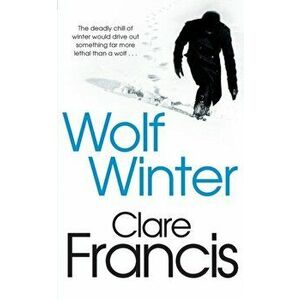 Wolf Winter, Paperback - Clare Francis imagine