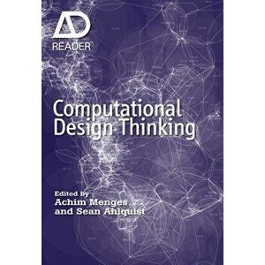 Computational Design Thinking. Computation Design Thinking, Paperback - Sean Ahlquist imagine