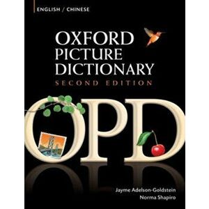 Oxford Picture Dictionary Second Edition: English-Chinese Edition, Paperback - *** imagine