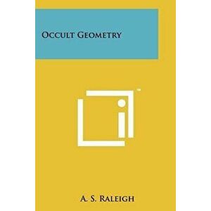 Occult Geometry - A. S. Raleigh imagine